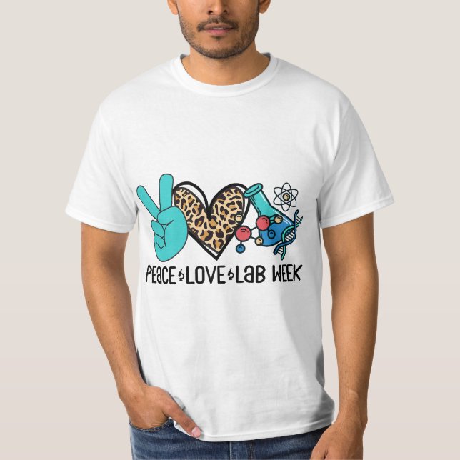 T-shirt Peace Love Lab Week 2022 Laboratory Technician Tec (Devant)