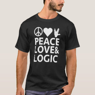 T-shirt Peace Love & Logic