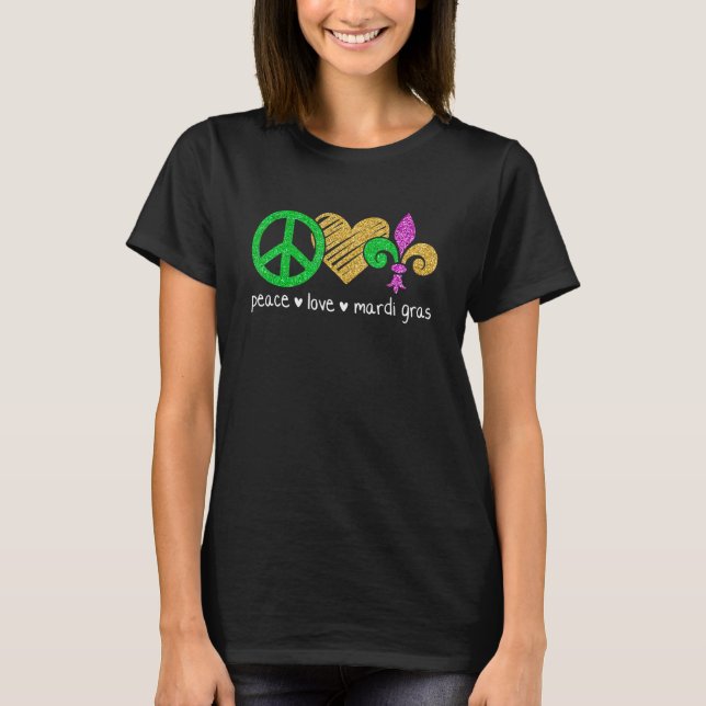 T-shirt Peace Love Mardi Gras Funny Mardi Gras Party Women (Devant)