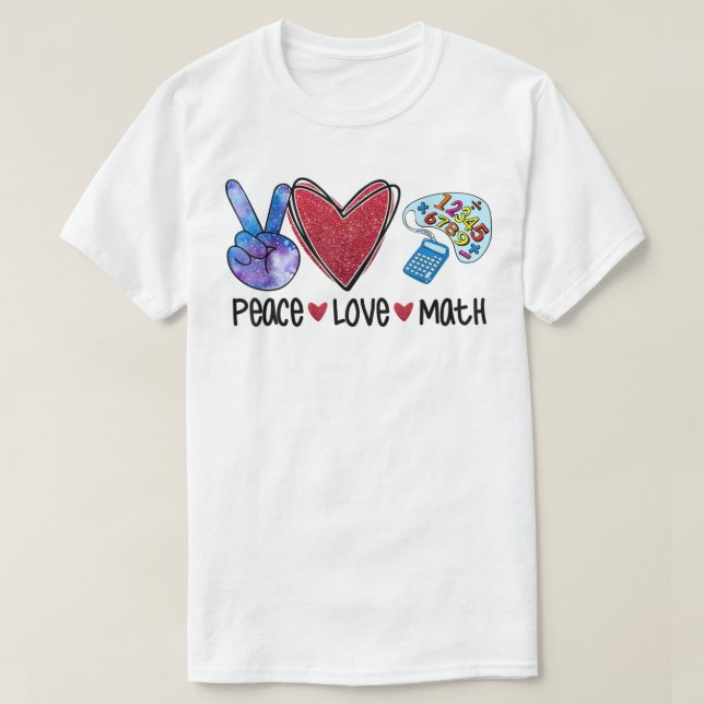 T-shirt Peace Love Math Funny Enseignant (Design devant)
