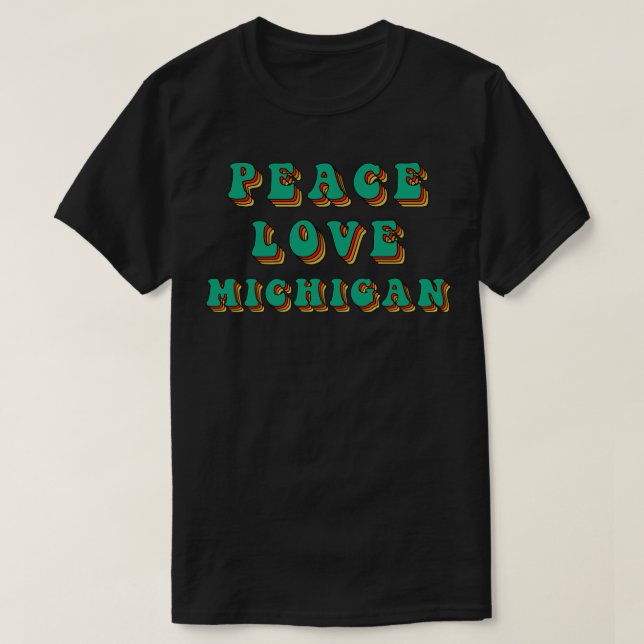 T-shirt Peace Love Michigan (Design devant)