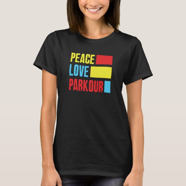 T-shirt Peace Love Parkour Parkour (Devant)