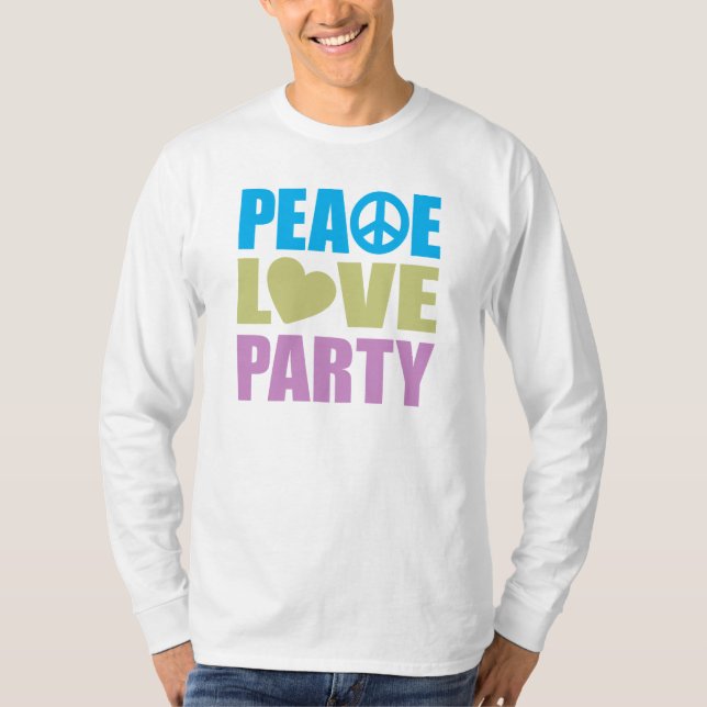 T-shirt Peace Love Party (Devant)