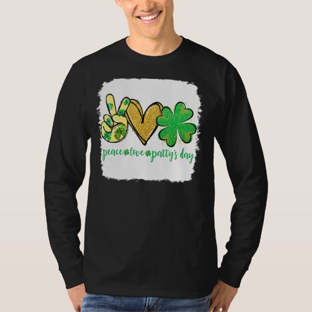 T-shirt Peace Love Patty S Day St Patrick S Day Bleached (Devant)