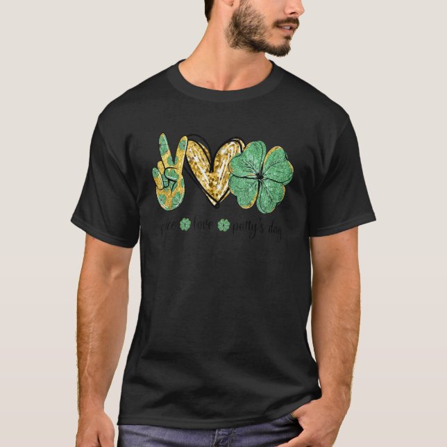 T-shirt Peace Love Patty's Day Hand Hearts Shamrock St Pat (Devant)
