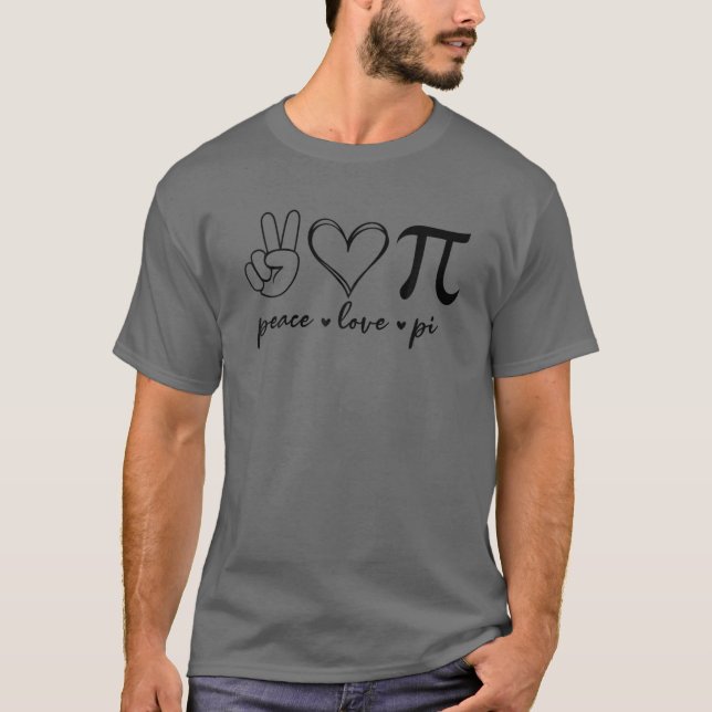 T-shirt Peace Love Pi Happy Pi Day Pour Enseignant Math Ou (Devant)