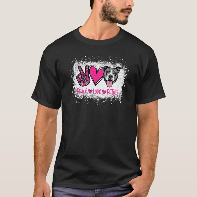 T-shirt Peace Love Pitties Pitbull  Pet Owner Fur Mama Dog (Devant)
