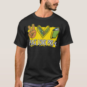 T-shirt Peace Love PréK Retour À L'École Mets Étudiants En