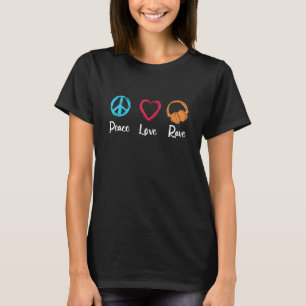 T-shirt Peace Love Rave Pour Un Disque Dj Jockey Djane Dee