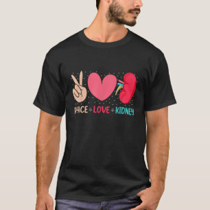T-shirt Peace Love Rein - Néphrologie Dialyse Infirmière