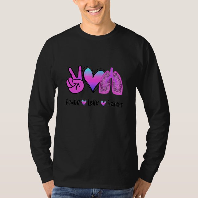 T-shirt Peace Love Respiratory Therapist (Devant)
