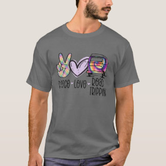 T-shirt Peace Love Road Trippin Tie Dye Hippie Van Life Ca