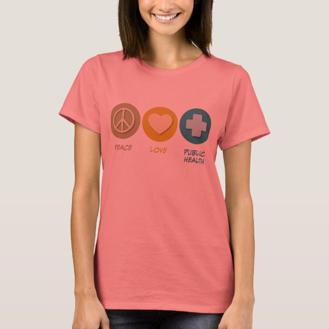 T-shirt Peace Love Santé publique (Devant)