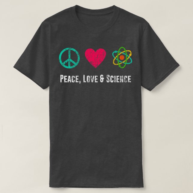 T-shirt Peace Love Science Physique Étudiant Enseignant Ca (Design devant)