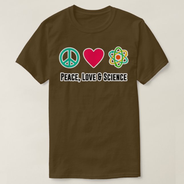 T-shirt Peace Love Science Physique Étudiant Enseignant Ca (Design devant)