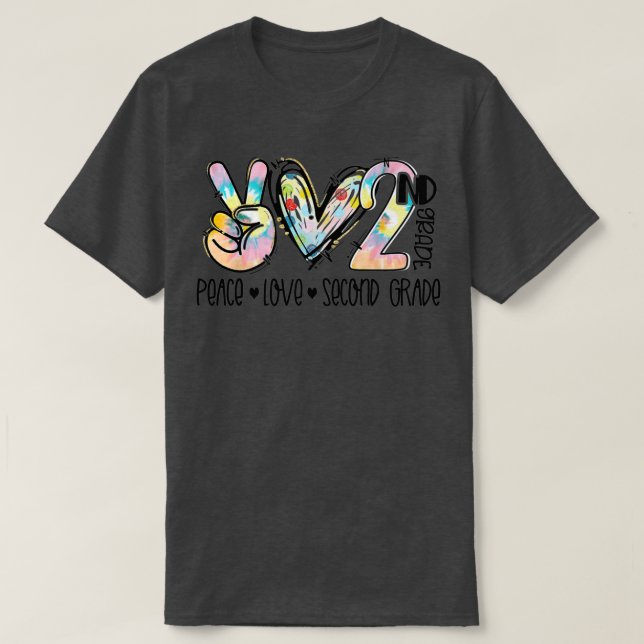 T-shirt Peace Love Second Grade Funny Tie Dye Student Teac (Design devant)