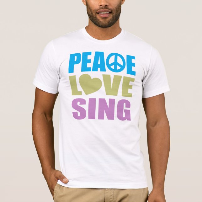 T-shirt Peace Love Sing (Devant)