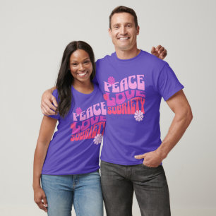 T-shirt Peace Love Sobriety Recovery Saint Valentin T-shir