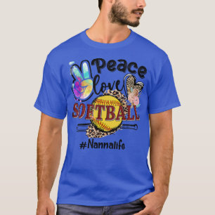 T-shirt Peace Love Softball Nanna Life Maman Grand-mère Le