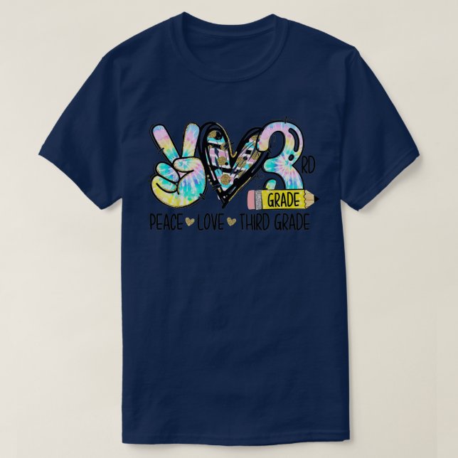 T-shirt Peace Love Third Grade Funny Tie Dye Student Teach (Design devant)