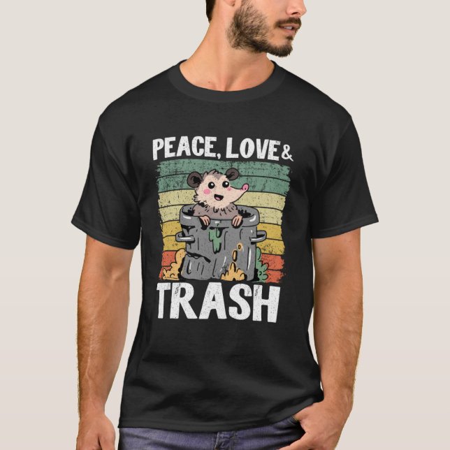 T-shirt Peace, Love & Trash Funny Opossum Meme Trash Can P (Devant)