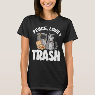 T-shirt Peace, Love & Trash Funny Raccoon