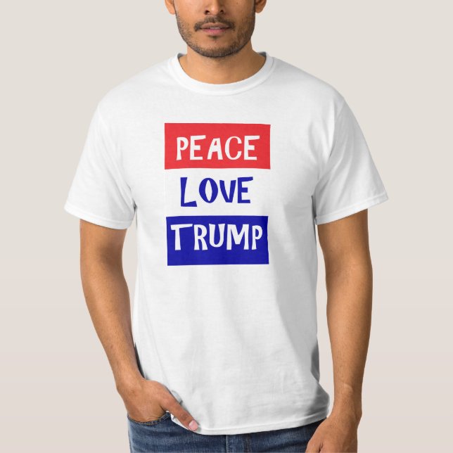 T-shirt Peace Love Trump (Devant)