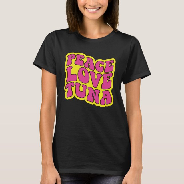 T-shirt Peace Love Tuna pêche au thon (Devant)