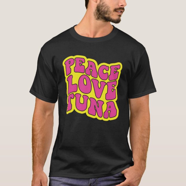 T-shirt Peace Love Tuna pêche au thon (Devant)