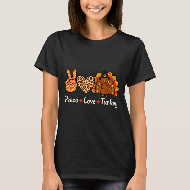 T-shirt Peace Love Turkey Lgrim Thanksgiving Design, Tie D (Devant)