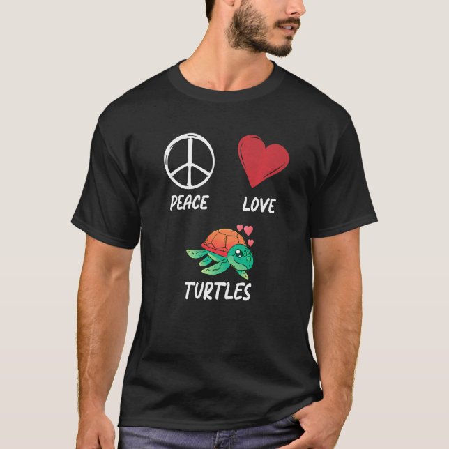 T-shirt Peace Love Turtles Turtle Pacifist Turtle Fanatic (Devant)