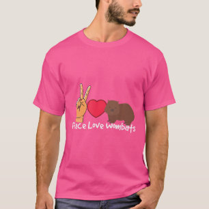 T-shirt Peace Love Wombats Wombat Animal Zookeeper