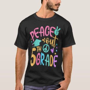 T-shirt Peace Out 5e année Bye Bye School Bonjour été 2