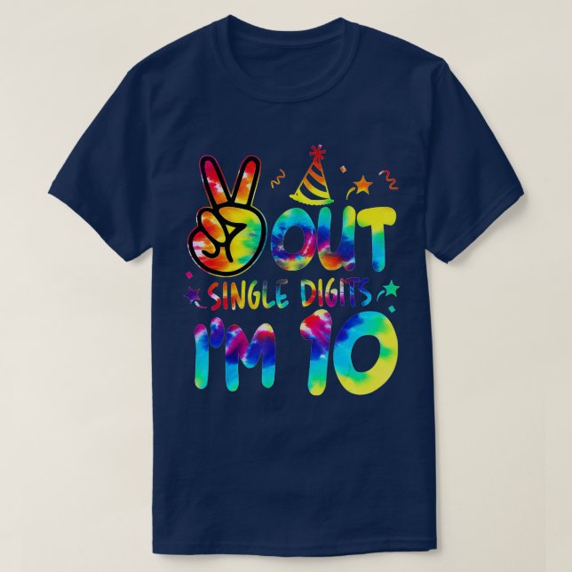 T-shirt Peace Out Chiffres Im 10 Tie Dye Anniversaire (Design devant)