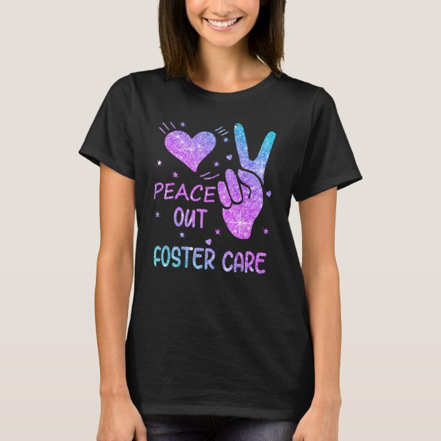 T-shirt Peace Out Foster Care Adoption Gotcha Day 2023 (Devant)
