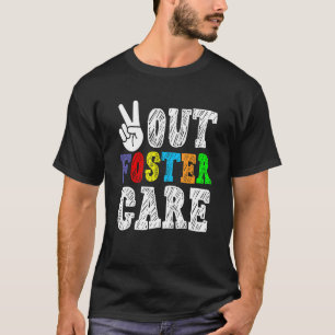 T-shirt Peace Out Foster Care Parent Adoption Foster Care