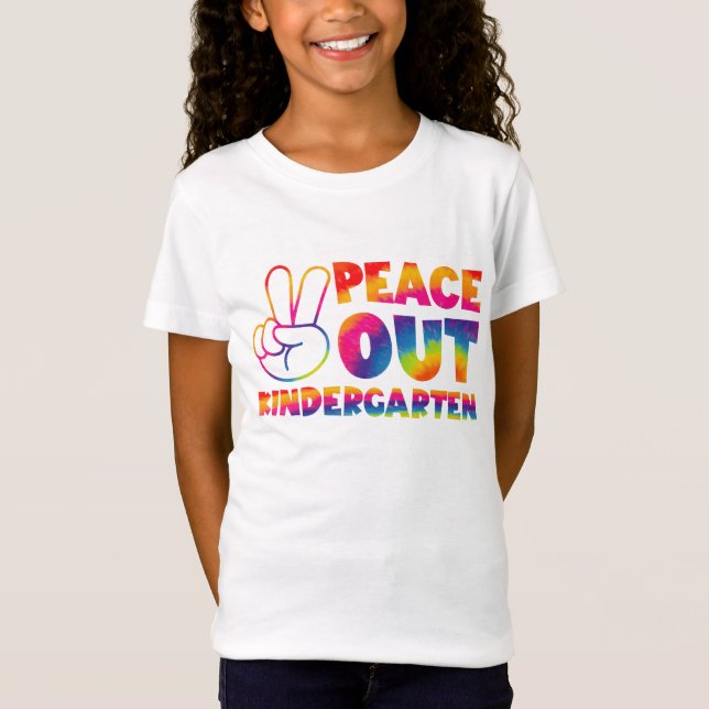 T-Shirt Peace Out Kindergarten Tie Dye Dernier Jour De L'É (Devant)