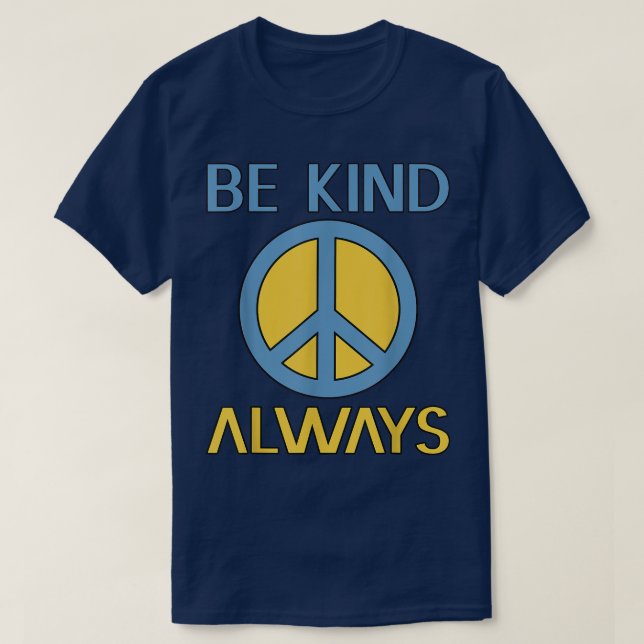 T-shirt Peace Sign Be Kind Hippie Motivation Kindness (Design devant)