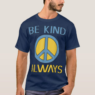 T-shirt Peace Sign Be Kind Hippie Motivation Kindness