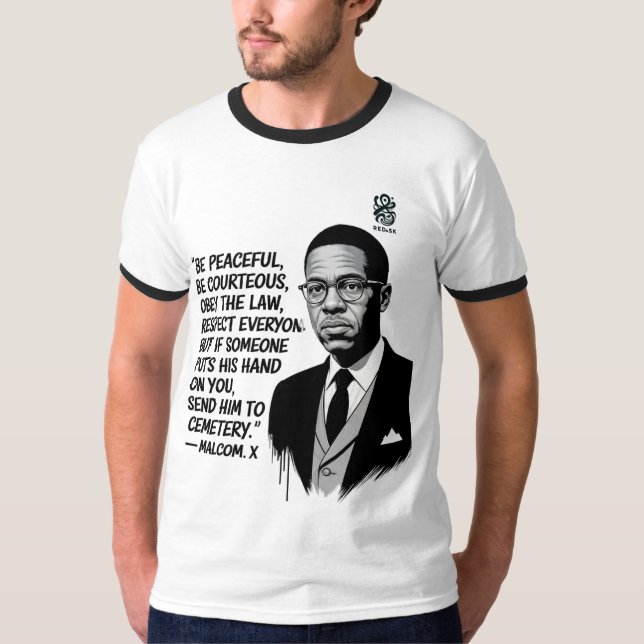 T-shirt Peace & Strength – Malcolm X Inspirational Quote  (Devant)
