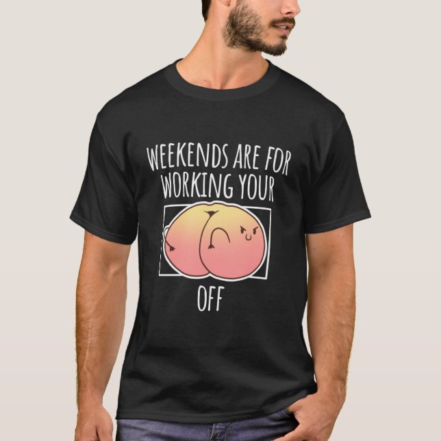 T-shirt Peacht Apricot Peach Week-ends Vous Travailler O (Devant)