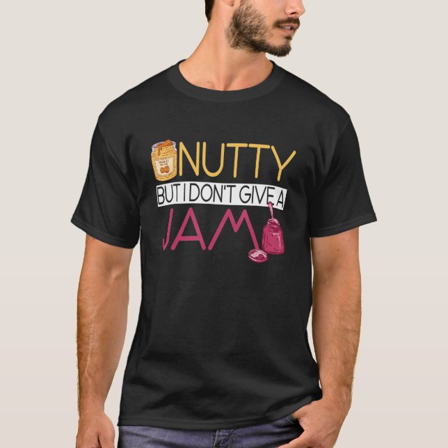 T-shirt Peanut Butter Sandwich  Nutty But I Don't Give A J (Devant)