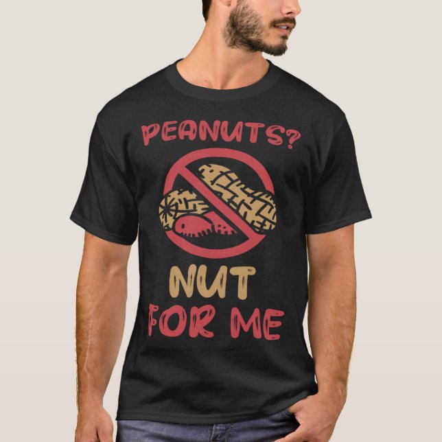 T-shirt Peanuts Not For Me Peanut Allergic Peanut Allergy  (Devant)