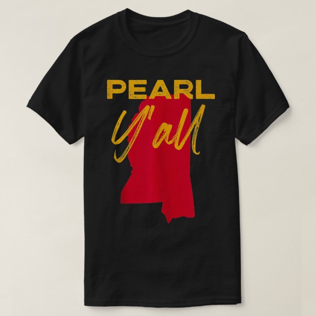 T-shirt Pearl Mississippi Y'all MS Pride State Carte migno (Design devant)