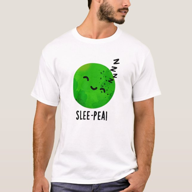 T-shirt Peau de pois dormant amusant Pun de pois dormant (Devant)
