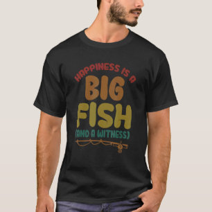 T-shirt Pêche Conçoit Le Bonheur Est Un Gros Poisson Et Un