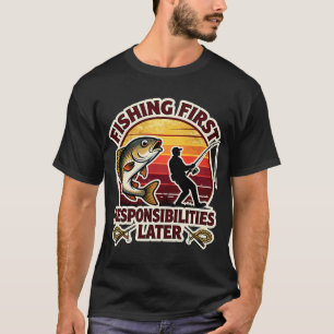 T-shirt Pêche d'abord responsabilités plus tard