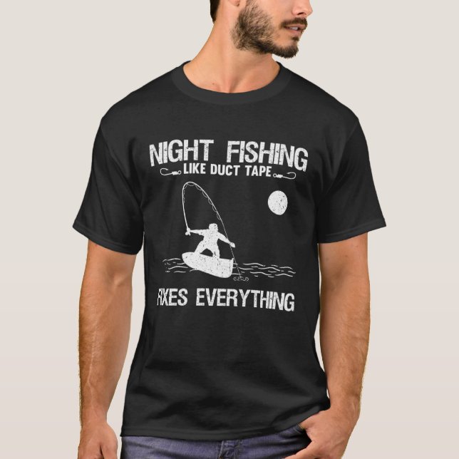 T-shirt Pêche de nuit comme le ruban adhésif répare tout (Devant)