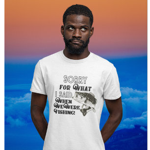 T-shirt Pêche Drôle Désolé Pour Ce Que J'Ai Dit Mari Femme