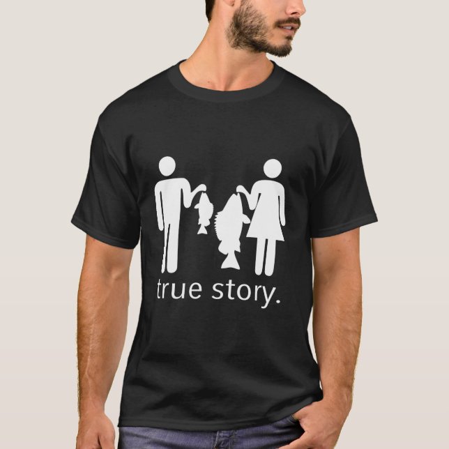 T-shirt Pêche Histoire Vraie (Devant)